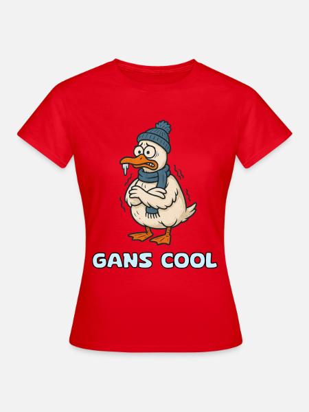 Gans Cool Wortspiel  Lustige Gans - Frauen T-Shirt - Rot