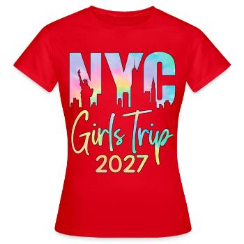NYC Girls Trip 2027 - Frauen T-Shirt - Rot - Vorne - AI Model Female 172 dark (172cm)