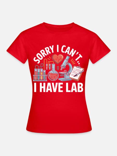 Sorry, ich hab Labor - Frauen T-Shirt - Rot