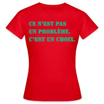 DAS IST KEIN PROBLEM. ES IST EINE ENTSCHEIDUNG. - Frauen T-Shirt - Rot - Vorne - AI Model Female 172 dark (172cm)