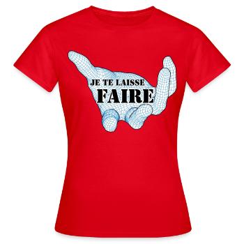JE TE LAISSE FAIRE. - T-shirt Femme - rouge - Devant - AI Model Female 172 dark (172cm)