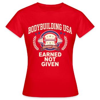 Earned Not Given Bodybuilding Design - Frauen T-Shirt - Rot - Vorne - AI Model Female 172 dark (172cm)