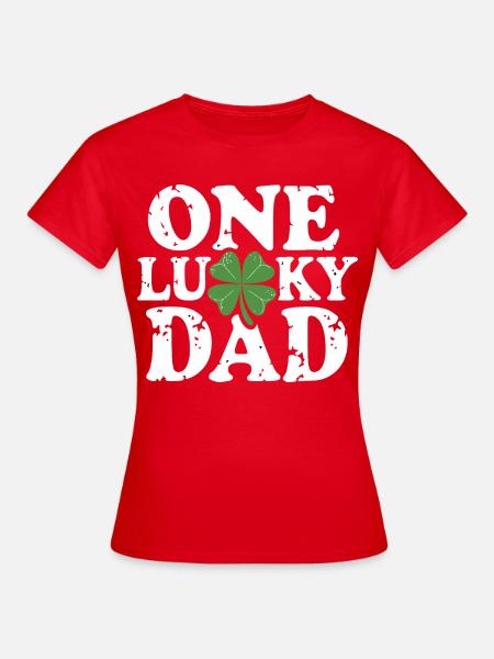 One Lucky Dad Kleeblatt - Frauen T-Shirt - Rot