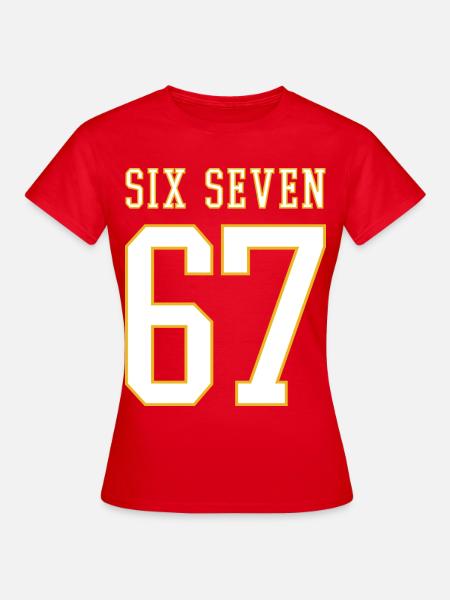 67 Six Seven - viral Meme - College - Frauen T-Shirt - Rot