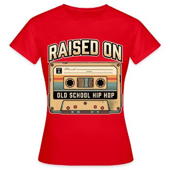 Élevé sur cassette hip-hop old school - T-shirt Femme - rouge - Devant - AI Model Female 172 dark (172cm)