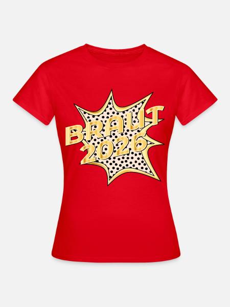 Braut 2026 Popart - Frauen T-Shirt - Rot
