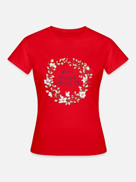 Live, Laugh, Menty B. | Ironischer Breakdown - Frauen T-Shirt - Rot