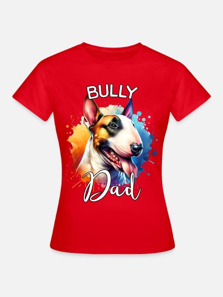 Bullterrier Papa - Frauen T-Shirt - Rot