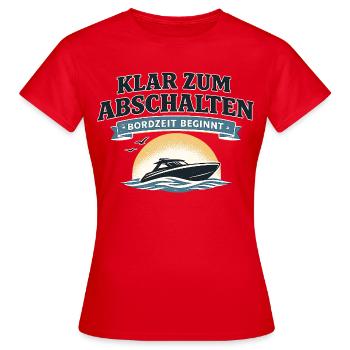 Klar zum Abschalten Boot Spruch für Freizeit - Frauen T-Shirt - Rot - Vorne - AI Model Female 172 dark (172cm)
