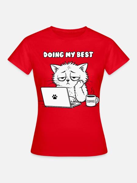 Katzige Büro Motivation - Frauen T-Shirt - Rot