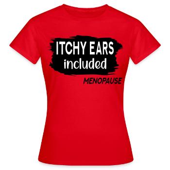 Juckende Ohren in den Wechseljahren - Frauen T-Shirt - Rot - Vorne - AI Model Female 172 dark (172cm)