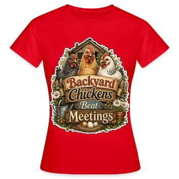 Backyard Chickens Beat Meetings - Women's T-Shirt - red - Front - AI Model Female 172 dark (172cm)