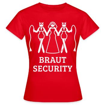 Braut Security (JGA Polterabend Peitsche / White) - Frauen T-Shirt - Rot - Vorne - AI Model Female 172 dark (172cm)