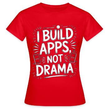 Développeur d’applications mobiles Je crée des applications Codage mobile - T-shirt Femme - rouge - Devant - AI Model Female 172 dark (172cm)