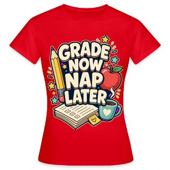 GRADE NOW NAP LATER Nickerchen - Frauen T-Shirt - Rot - Vorne - AI Model Female 172 dark (172cm)