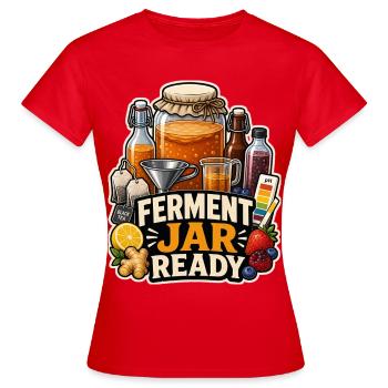 FERMENT JAR READY - Frauen T-Shirt - Rot - Vorne - AI Model Female 172 dark (172cm)