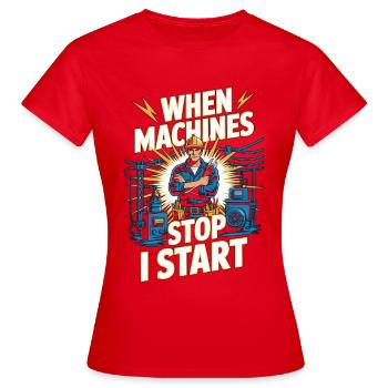 Industrial Electrician When Machines Stop Repair - Women's T-Shirt - red - Front - AI Model Female 172 dark (172cm)