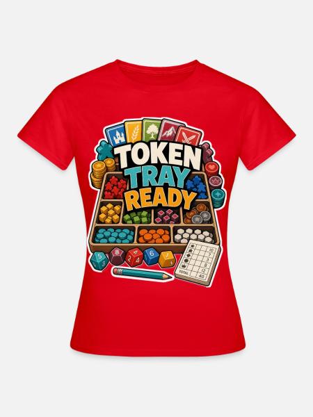 TOKEN TRAY READY - Frauen T-Shirt - Rot