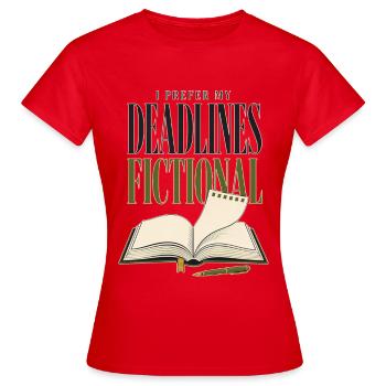 I Prefer My Deadlines Fictional – book humor - Women's T-Shirt - red - Front - AI Model Female 172 dark (172cm)