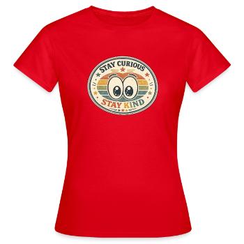 Reste curieux Reste gentil arc-en-ciel - T-shirt Femme - rouge - Devant - AI Model Female 172 dark (172cm)