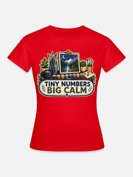 TINY NUMBERS BIG CALM - Frauen T-Shirt - Rot