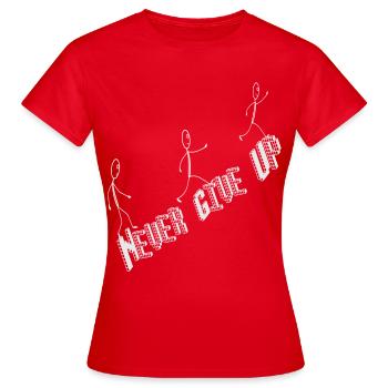 Never give up, Spruch Lauf weiter Strichmännchen  - Frauen T-Shirt - Rot - Vorne - AI Model Female 172 dark (172cm)