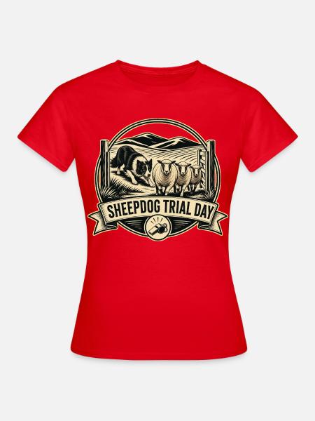 SHEEPDOG TRIAL DAY Hund - Frauen T-Shirt - Rot