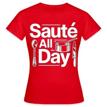 Restaurant Chef Sauté All Day Culinary Arts - Frauen T-Shirt - Rot - Vorne - AI Model Female 172 dark (172cm)