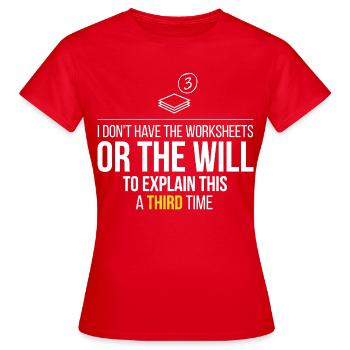 Third Time Frustration: No Worksheets - Women's T-Shirt - red - Front - AI Model Female 172 dark (172cm)