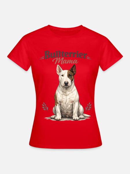Bullterrier Mama – Geschenk für stolze Hundemamas - Frauen T-Shirt - Rot