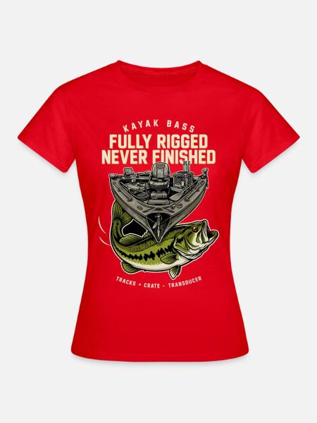Vollausgestattetes Bassboot – Nie Fertig - Frauen T-Shirt - Rot