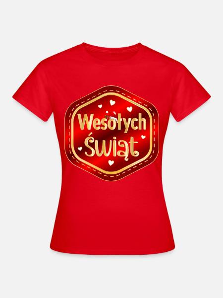 Frohe Weihnachten, Polen, - Frauen T-Shirt - Rot