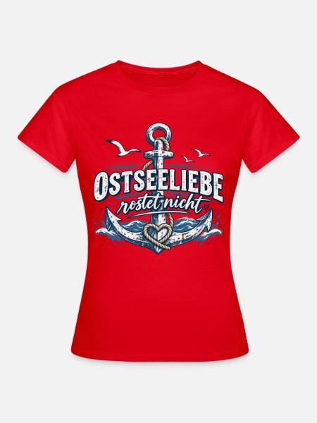 OstseeLiebe Rostet Nicht - Frauen T-Shirt - Rot