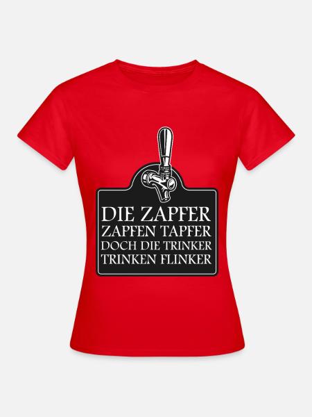 Zapfer Schild: Tapfer Trinken Flink - Frauen T-Shirt - Rot