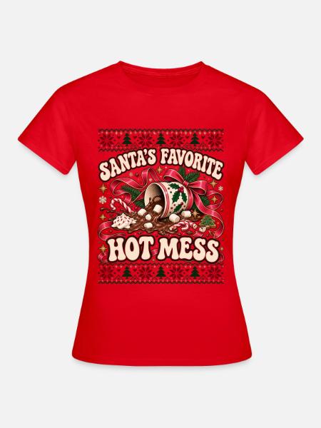 Santa's Favorite Hot Mess Design - Frauen T-Shirt - Rot
