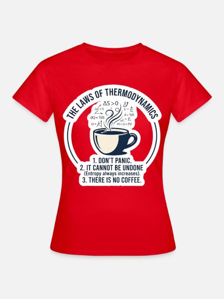 Thermo Kaffee Gesetze - Frauen T-Shirt - Rot