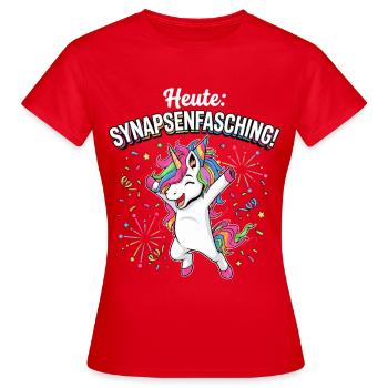 Heute Synapsenfasching Einhorn Disco Party - Frauen T-Shirt - Rot - Vorne - AI Model Female 172 dark (172cm)
