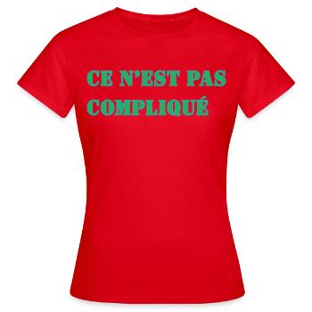 CE N’EST PAS COMPLIQUÉ - T-shirt Femme - rouge - Devant - AI Model Female 172 dark (172cm)