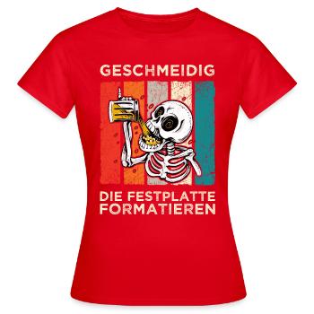 Geschmeidig Festplatte Formatieren Skelett Bier - Frauen T-Shirt - Rot - Vorne - AI Model Female 172 dark (172cm)