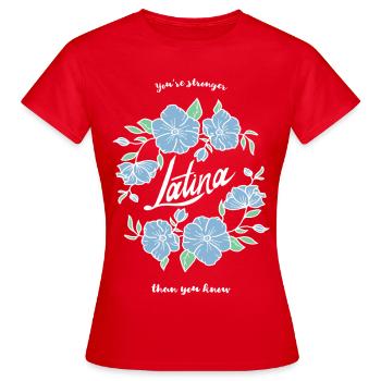 Latina Stärke Blumenmotiv - Frauen T-Shirt - Rot - Vorne - AI Model Female 172 dark (172cm)