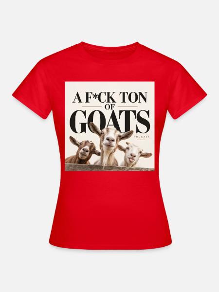 Af-cktonofgoats - Frauen T-Shirt - Rot