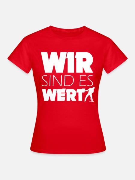 Wir sind es wert! T-Shirt für Streik (verdi etc) - Frauen T-Shirt - Rot