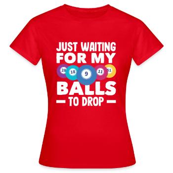 Bingo en attendant mes boules - T-shirt Femme - rouge - Devant - AI Model Female 172 dark (172cm)