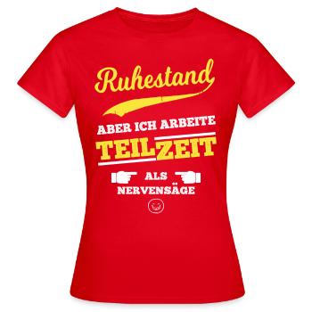 Teilzeit Ruhestand - Frauen T-Shirt - Rot - Vorne - AI Model Female 172 dark (172cm)