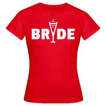 Bride Bubbly (Hen Night Bachelorette Party White) - Women's T-Shirt - red - Front - AI Model Female 172 dark (172cm)