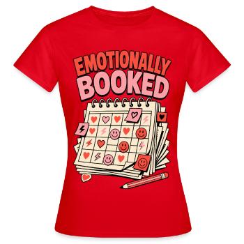 Emotionally Booked – Calendar Chaos - Women's T-Shirt - red - Front - AI Model Female 172 dark (172cm)