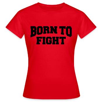 Born to fight - Women's T-Shirt - red - Front - AI Model Female 172 dark (172cm)