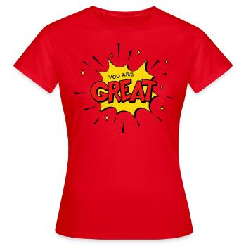 Du bist großartig - Frauen T-Shirt - Rot - Vorne - AI Model Female 172 dark (172cm)