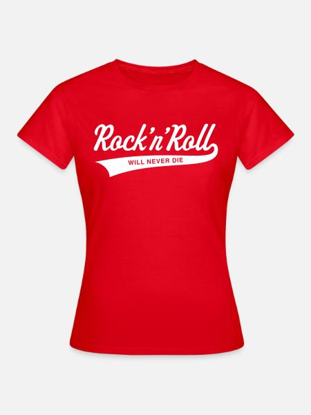 Rock 'n' Roll will never die - Frauen T-Shirt - Rot