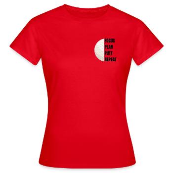 Focus Plan Putt Repeat – Golfslogan - Frauen T-Shirt - Rot - Vorne - AI Model Female 172 dark (172cm)